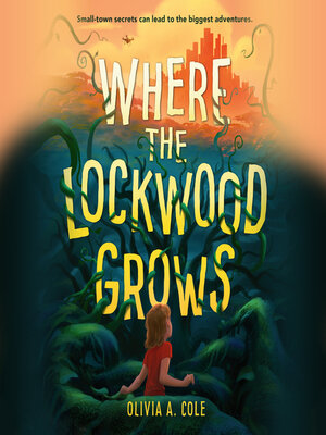 cover image of Where the Lockwood Grows